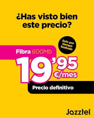 Fibra 600Mb por 19,95€/mes - Jazztel fibra 600